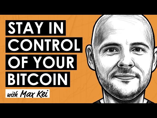 The Future of Bitcoin Borrowing and Lending w/ Max Kei (BTC177)