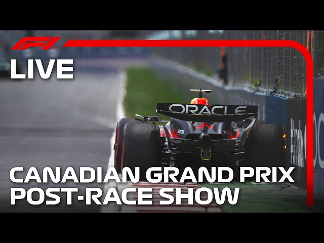 LIVE: Canadian Grand Prix Post-Race Show