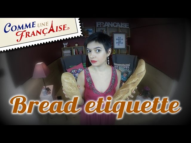 My Guide to the Bread Etiquette in France