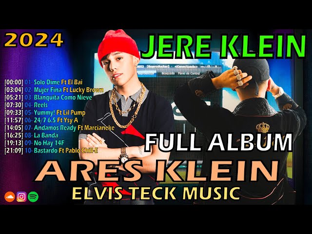 JERE KLEIN - ARES KLEIN (ÁLBUM COMPLETO / FULL ALBUM) 2024 | MIX