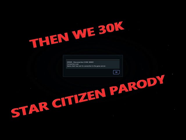 Then We 30k | Star Citizen Parody Song