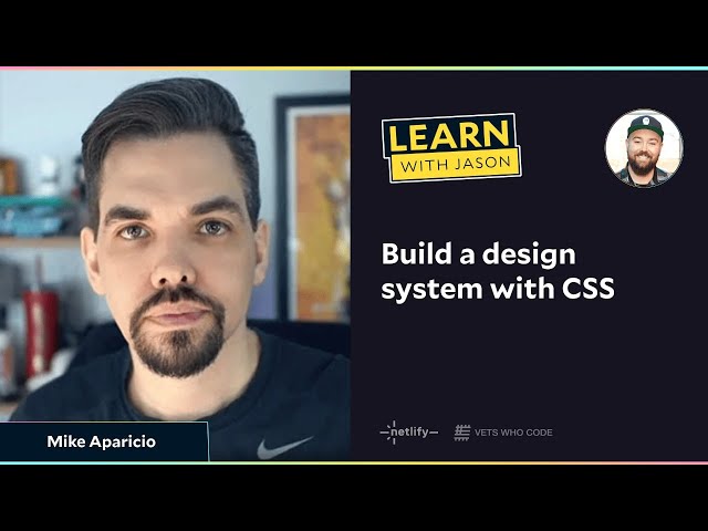 Build a design system with CSS with Mike Aparicio