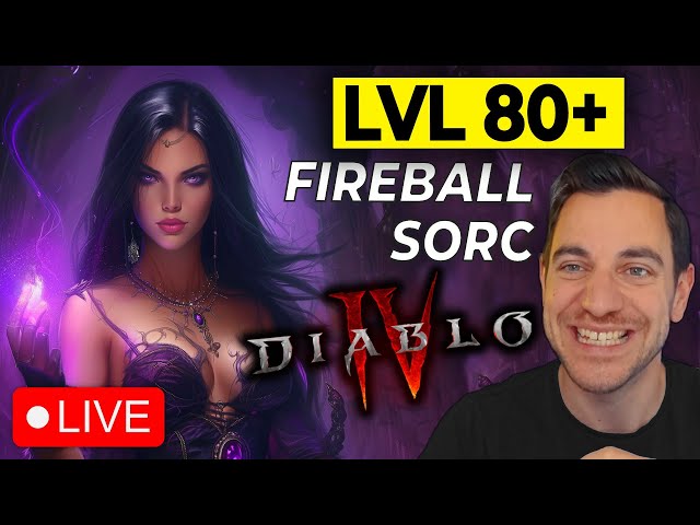🔴 Lvl 80 Fireball Sorceress OP Build Farming ENDGAME First Time! Diablo 4 Gameplay