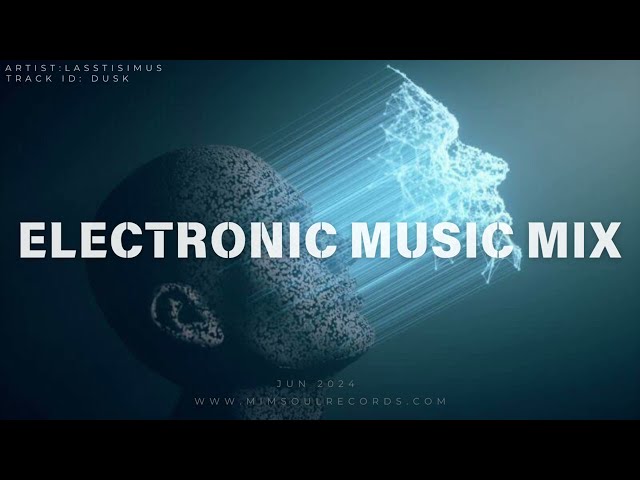 Electronic Music (Dusk-Mix Track)