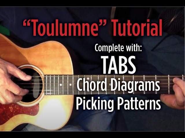 Tuolumne Tutorial (with tabs, chord diagrams, picking patterns)