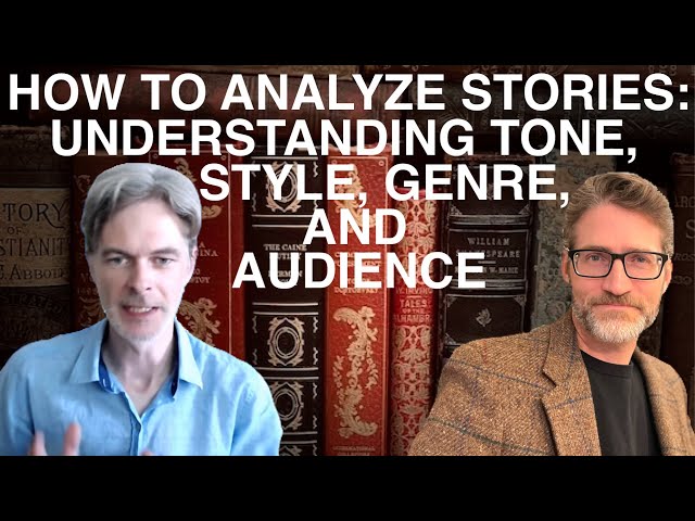 How to Analyze Stories: Understanding Tone, Style, Irony, Genre, and Audience with A.P. Canavan