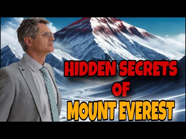 Mount Everest || World Biggest Mountain Hidden Secrets || subscribe