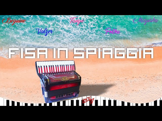 Fisa in Spiaggia | Fisarmonica Italiana  | Liscio Folk Estate 2024 | Valzer, Tarantella, Tango, Fox