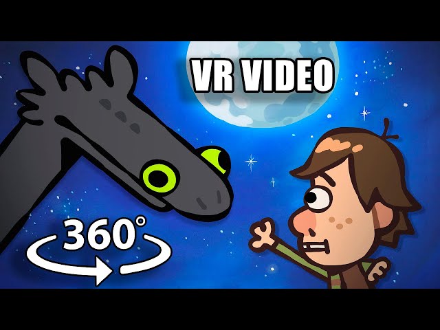 360º VR The Ultimate “How To Train Your Dragon” Recap Cartoon (Toothless Dancing)