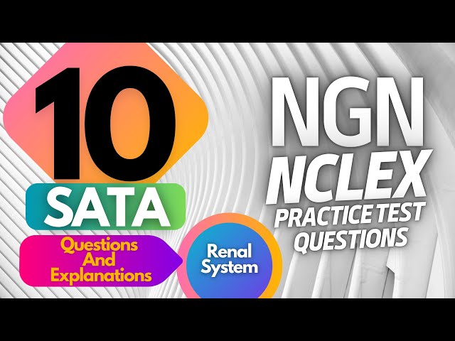 DAILY NCLEX SATA Practice Questions and Explanations | NCLEX RN | NCLEX PN | NCLEX NGN | 2023