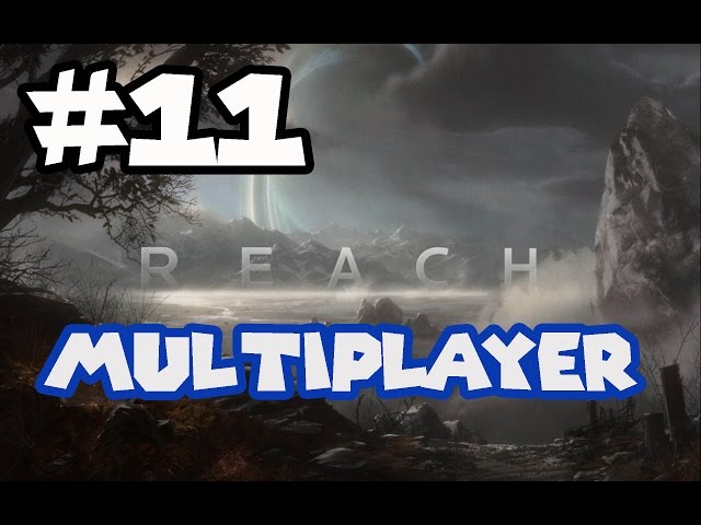 Halo Reach: Online Multiplayer - EPISODE 11