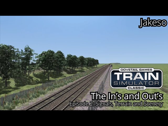 Train Simulator: The In's and Out's - Episode 2: Signals, Terrain and Scenery | Jakeso