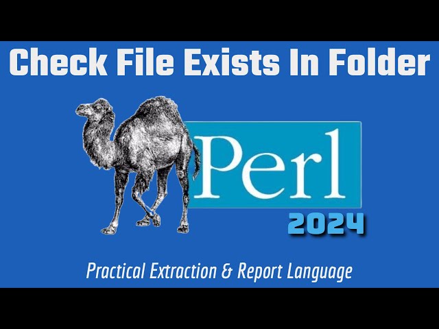 Perl Programming Tutorial: Check File Exists In Folder 2024