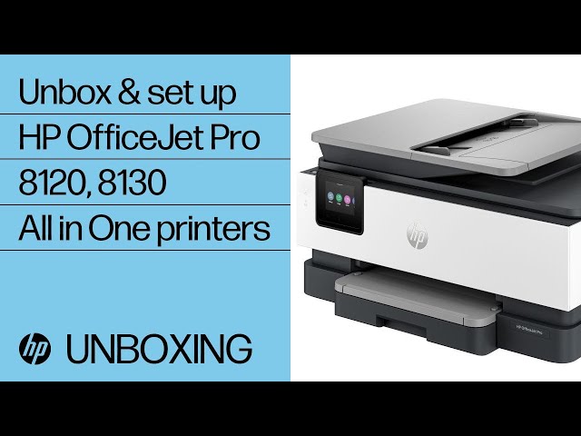 How to unbox & set up | HP OfficeJet Pro 8120 & 8130 All-in-One printer series | HP Support