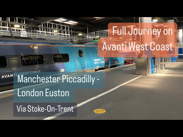 Avanti West Coast Journey [Manchester Piccadilly - London Euston] Full Journey