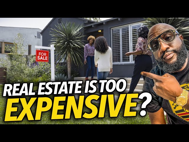 Priced Out? Everyone Thinks Real Estate Is Too Expensive Now, Interest Rates, HOA Fees, Taxes High