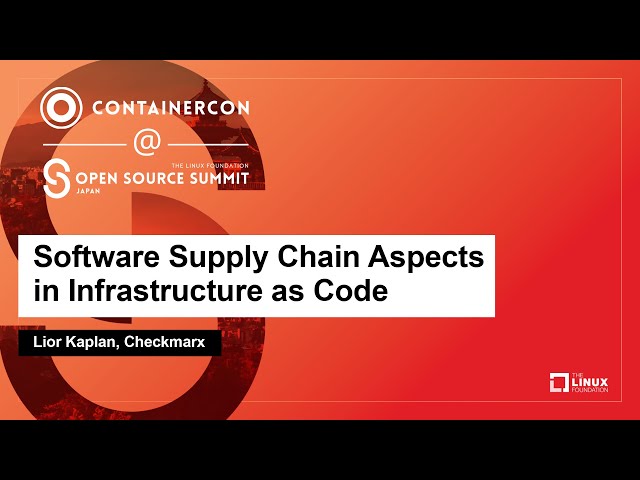 Software Supply Chain Aspects in Infrastructure as Code   Lior Kaplan, Checkmarx