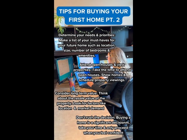 Tips for Buying your First Home! (Pt 2)