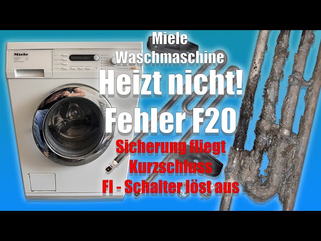 Miele Waschmaschine Heizung wechseln Fehler F20