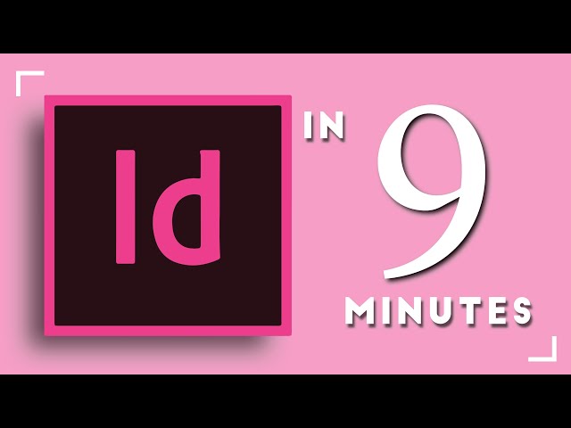 Learn Adobe InDesign in 9 MINUTES! | Formatting, Tools, Layout, Text Etc. | 2020 Beginner Basics