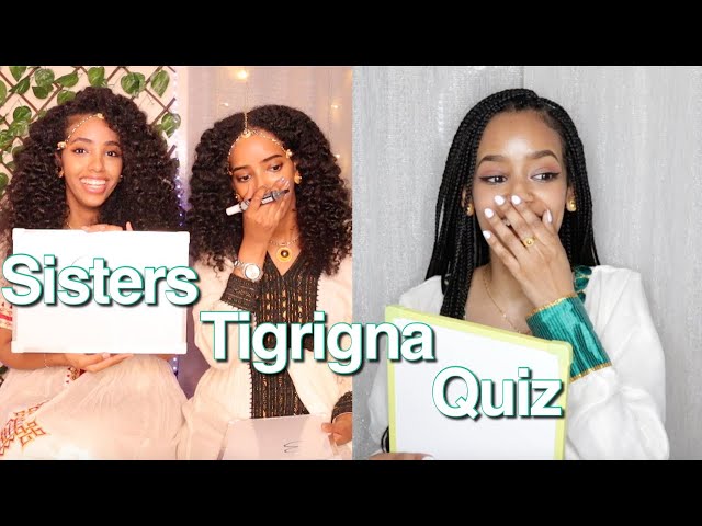 QUIZ: Tigrinya quiz with my Sisters | Eritrean Program [with English subtitles] ♡