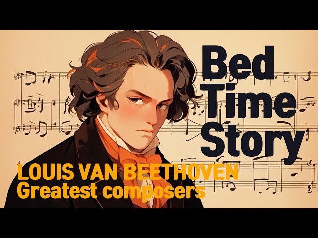 Bedtime Story | LOUIS VAN BEETHOVEN | English Story book | Fairy Tale | Educational story