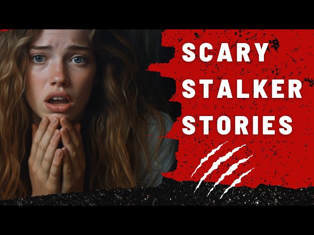3 TRUE Scary Stalker Horror Stories | Scary Stories To Tell In The Dark