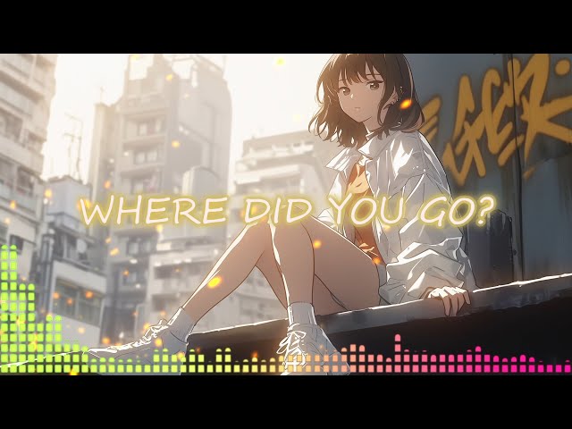 Where Did You Go? - NEFFEX [Nightcore] (Lyrics)