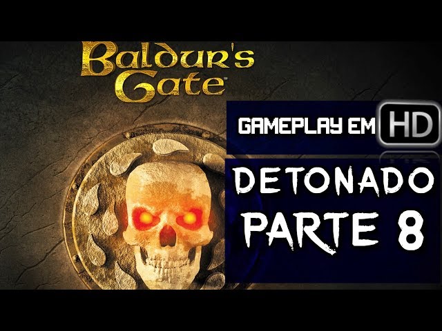 Baldurs Gate Enhanced Edition - Detonado Parte #08 - Gameplay PTBR