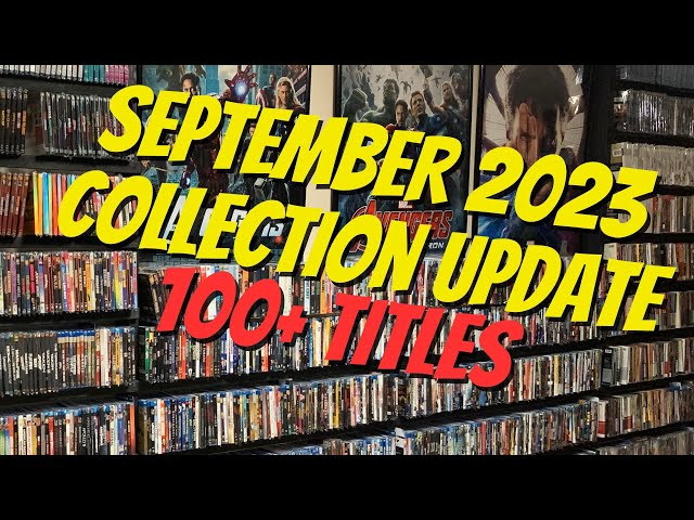 September 2023 Blu-ray + 4K + DVD Collection Update - 100+ Titles Added to the Collection