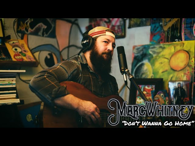 Marc Whitney - Don't Wanna Go Home (Acoustic)