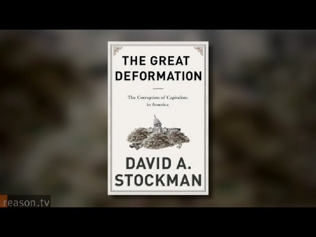 David Stockman on Wall Street, The Federal Reserve, and The Great Deformation