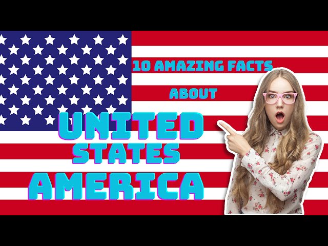 10 amazing facts about united states of america.🔥😇