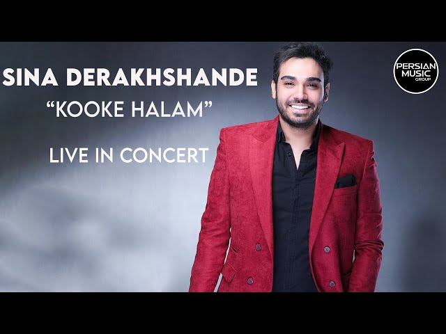 Sina Derakhshande - Kooke Halam I Live in Concert ( سینا درخشنده - کوکه حالم )
