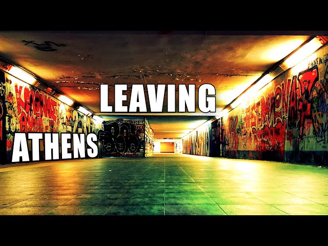 I'm leaving Athens... for good! (Channel Update)