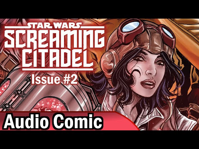 Screaming Citadel #2 | Star Wars #31 [2015] (Audio Comic)
