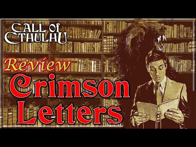 Call of Cthulhu: Crimson Letters -  RPG Review