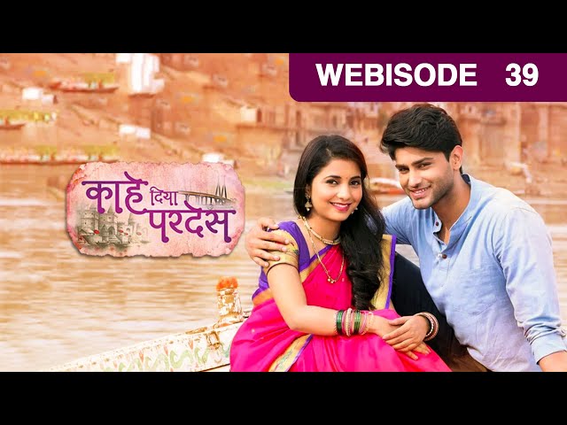 Kahe Diya Pardes - Marathi Serial - Webisode - 39 - Rishi Saxena, Sayali Sanjeev - Zee TV