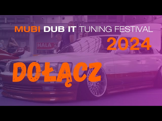 MUBI DUB IT TUNING FESTIVAL - 22-23/06/2024 - Targi Kielce
