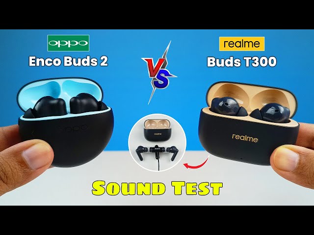 Realme Buds T300 Vs Oppo Enco Buds 2 ⚡ Which One Should Buy ? ⚡ Oppo Enco Buds 2 vs Realme T300 ⚡