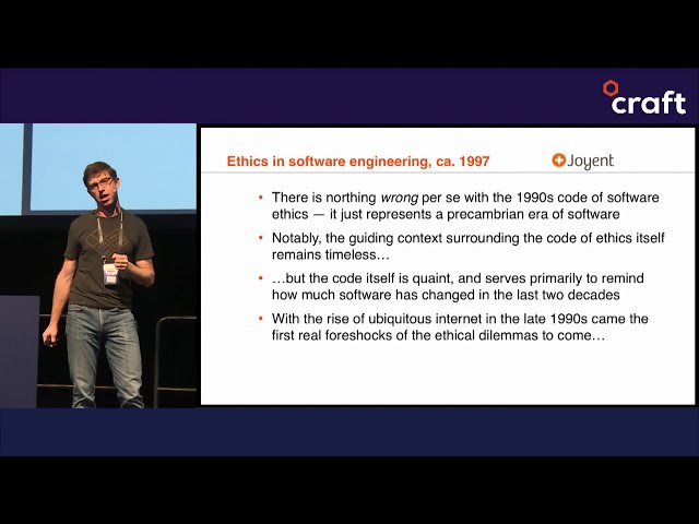 Andreessen's Corollary: Ethical Dilemmas in Software Engineering - Bryan Cantrill | Craft 2019