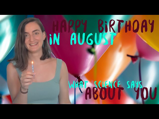 What science says about people born in August