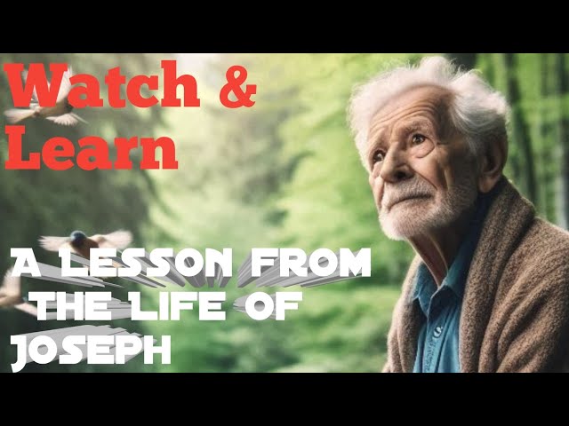 || A Lesson Learn From The Life Of Joseph || Most Knowledgeable Story Of Bible ||
