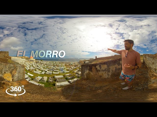 EL MORRO | 360 VR | PUERTO RICO