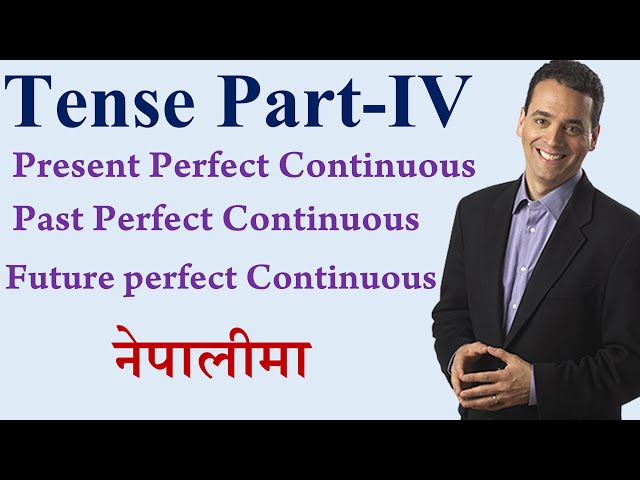 Tense (Part-04) Present, Past & Future Perfect Continuous tense   l नेपालीमा l -English Hub
