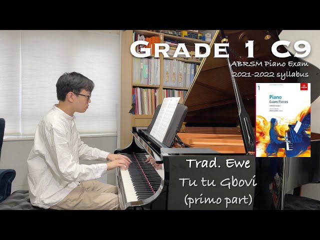 Grade 1 C9 | Trad. Ewe - Tu tu Gbovi (primo part) | ABRSM Piano Exam 2023-2024 | Stephen Fung 🎹