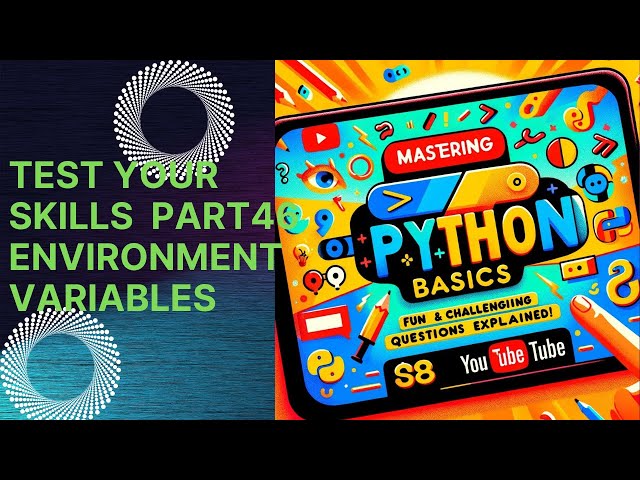 Mastering Python Basics: Fun and Challenging Questions Explained! Part46: Environment Variables