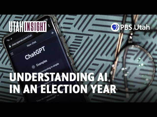 Understanding AI in an Election Year [FULL EPISODE: Utah Insight S5E6]