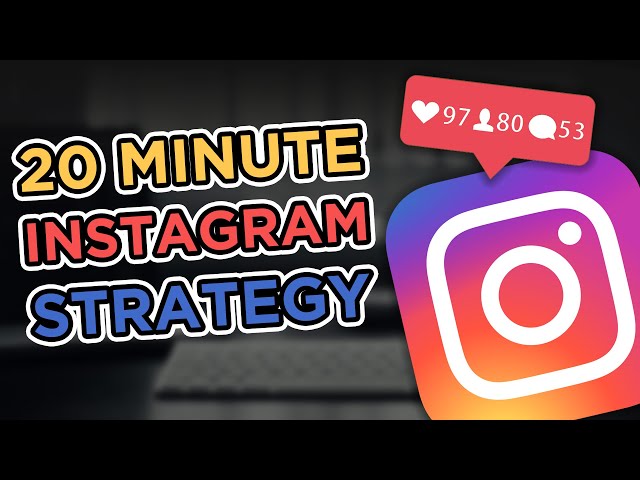 Boost Your Instagram Engagement In Just 20 Minutes A Day