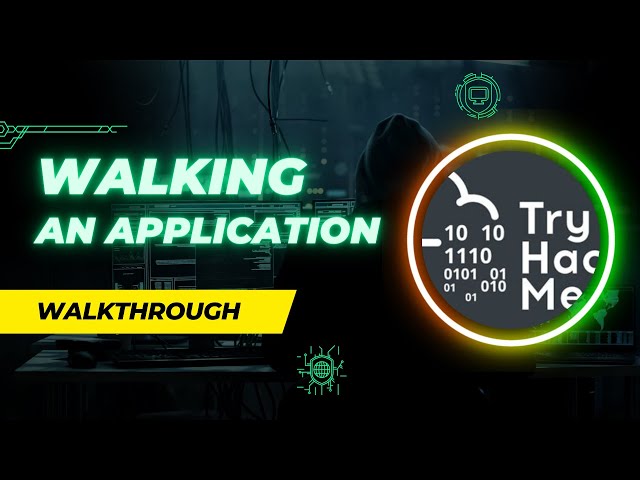 Walking an application: Try Hack Me Walkthrough
